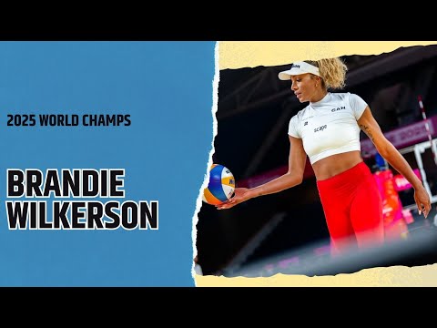Brandie Wilkerson Full Highlights | 2025 FIVB Beach World Championships