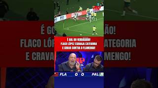 É GOL DO PALMEIRAS CONTRA O FLAMENGO! FLACO LÓPEZ ABRE O PLACAR PARA O VERDÃO APÓS LINDA JOGADA!