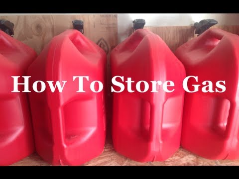 Survival Skills 101 How To Store Gas Download Youtube Video In