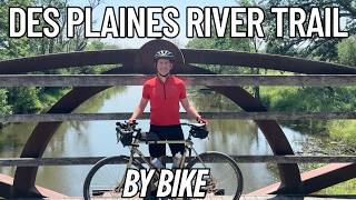 Des Plaines River Trail By Bike