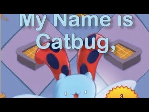 My name is Catbug what's yours book
