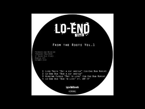 Lo-end Dub- Dub to live ft. Art-x [FREE DUBLOAD]