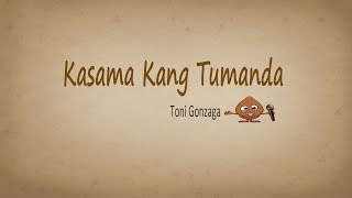 Kasama kang tumanda - Toni Gonzaga (Karaoke version)