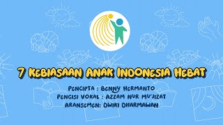 Download lagu Lirik Tujuh Kebiasaan Anak Indonesia Hebat - Lagu Tujuh Kebiasaan Anak Indonesia mp3 Download lagu Lirik Tujuh Kebiasaan Anak Indonesia Hebat - Lagu Tujuh Kebiasaan Anak Indonesia mp3