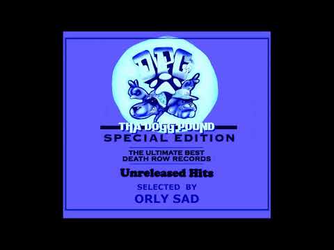 Tha Dogg Pound Unreleased OG Hits 2 Selected by Orly Sad