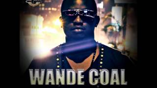 Wande Coal - Go Low.