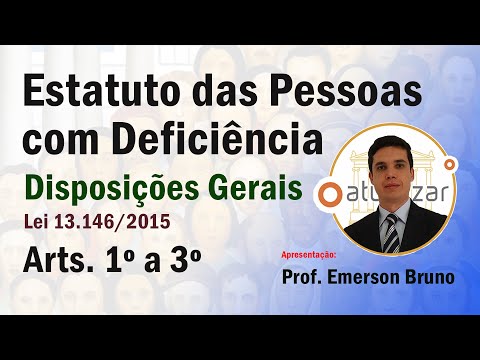 Estatuto PCDs - Arts. 1º a 3º (Lei 13.146/2015)