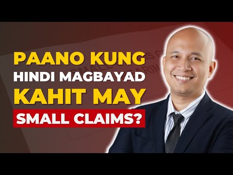 Paano Kung Hindi Na Siya Mag Bayad Kahit Nag Small Claim?