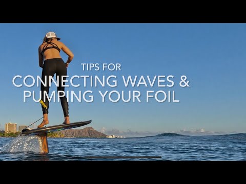 Tips for connecting waves and pumping your foil