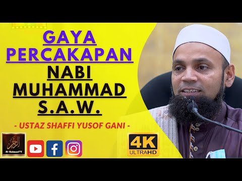 Ustaz Shaffi Yusof Gani - GAYA PERCAKAPAN NABI MUHAMMAD S.A.W.