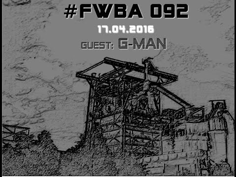 #FWBA 092 with G-MAN - on Fnoob Techno Radio