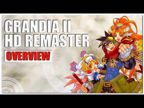GRANDIA II HD Remaster Gameplay Overview | 2022