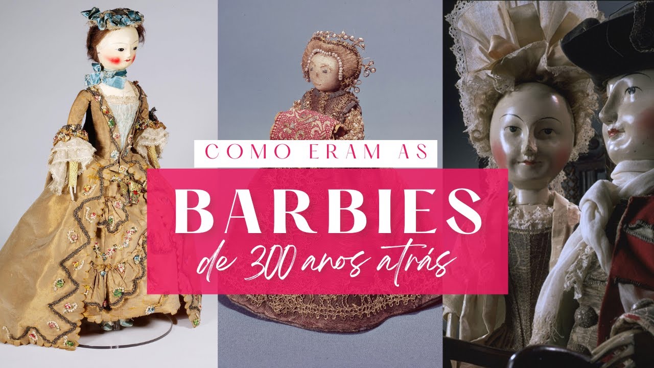 Como uma Barbie de 300 anos ajuda a contar a história da moda  #BarbieTheMovie #BarbieOFilme