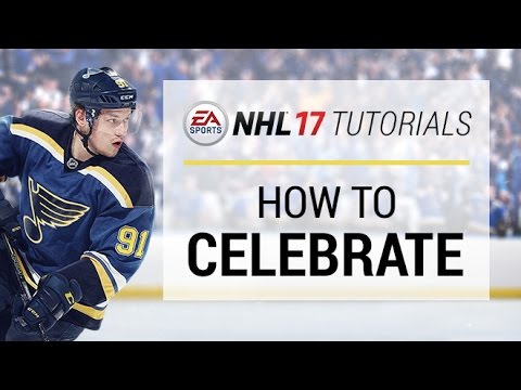 NHL 17 TUTORIALS | HOW TO CELEBRATE