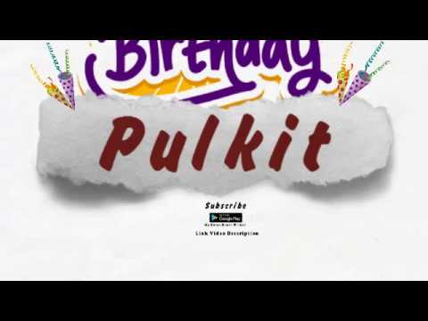 Happy Birthday Pulkit