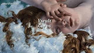 Yseult - Corps「Sub. Español (Lyrics)」