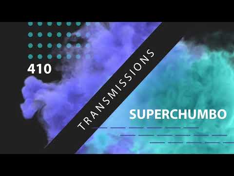 Transmissions 410 with Superchumbo