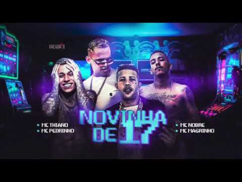 MC THIANO, MC NOBRE, MC PEDRINHO & MC MAGRINHO - NOVINHA DE 17