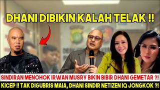 Download lagu BIBIR DHANI GEMETAR DISINDIR IRWAN MUSRY !!  SALAHKAN NETIZEN IQ JONGKOK ? LITA GADING LAPORKAN DANI mp3