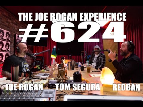 Joe Rogan Experience #624 - Tom Segura