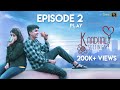 Kaadhal Settings (Ep-2) ❤️ ⚙️ - Play | Love Comedy Tamil Web Series 2020 | #CinemaCalendar