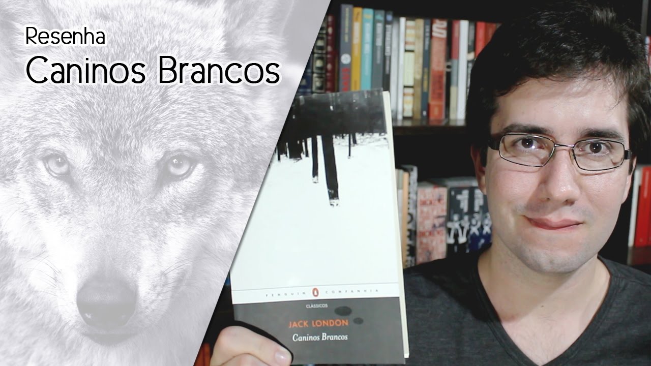 Caninos Brancos - Resenha