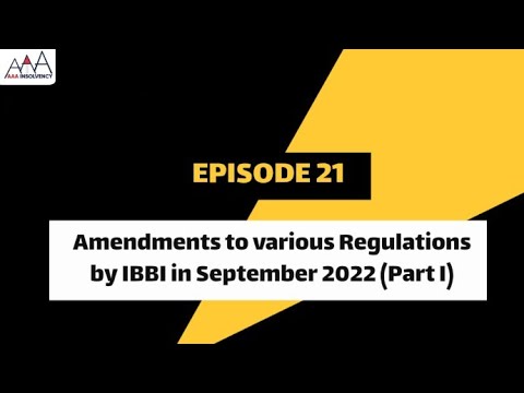 Amendments to various Regulations by IBBI in September 2022 (Part I)