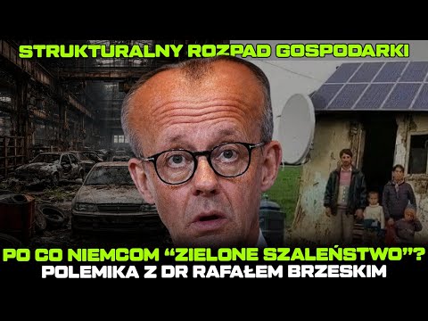 Why Does Germany Need a Green Deal? A Polemic with Dr. Brzeski on "Green Madness"