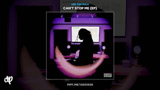Vee Tha Rula - Cant Stop Me ft. Xiris [Cant Stop Me EP]