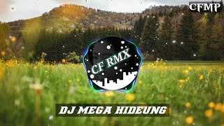 Download lagu DJ Mega Hideung ( Yayan Jatnika ) Slow Remix by CF RMX mp3