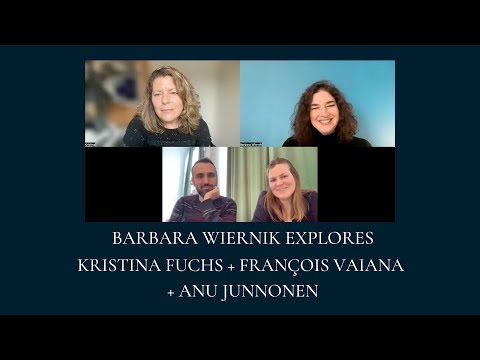 Barbara Wiernik Explores - interview croisée #2 - A. JUNNONEN (JUNN) / K. FUCHS / F. VAIANA