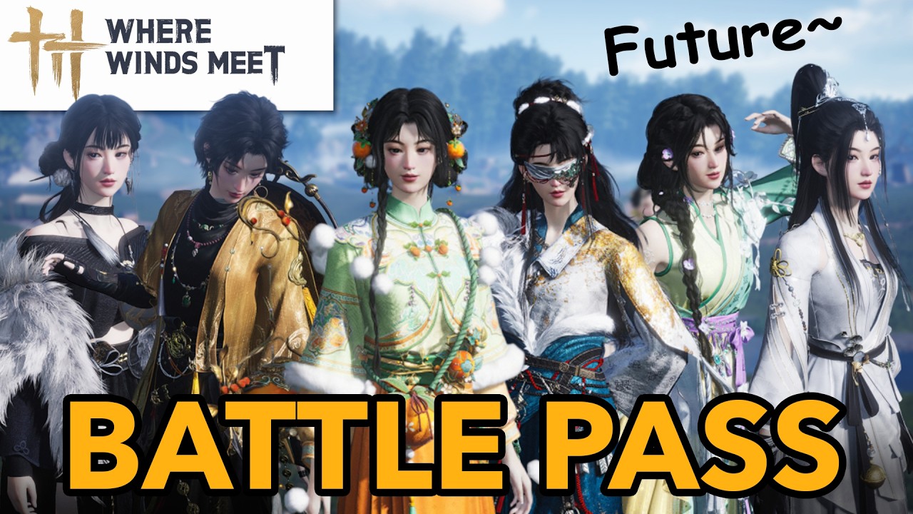 All Future Battle Pass Skins (on CN Server April 2026) - Where Winds Meet