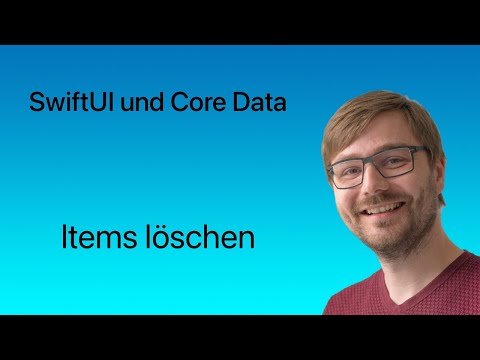 SwiftUI und Core Data | Lesen #05 | Items löschen