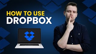 How To Use Dropbox (For the First Time)