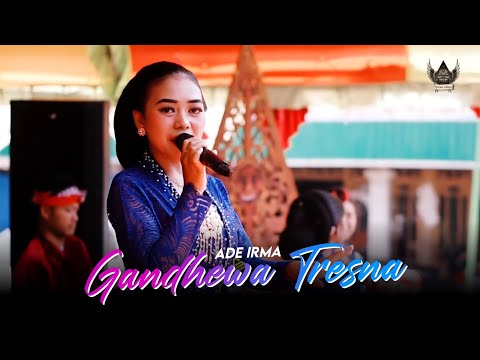 Gandhewa Tresna - Ade Irma | KencanaWungu Campursari (Ade Irma we kenek gandhewa tresna oo..?)