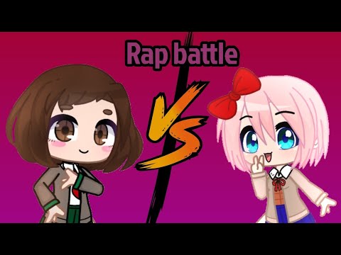 *Ochaco Uraraka VS Sayori / Rap battle gacha club style*