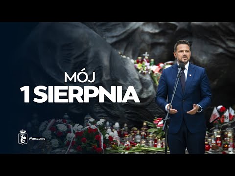 Rafał Trzaskowski: Mój 1 sierpnia