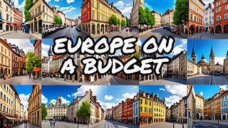 Budget Travel : Explore Europe