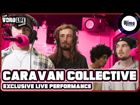 CARAVAN COLLECTIVE LIVE PERFORMANCE ON UJIMA RADIO 98FM - THE WORDLIFE SHOW HOSTED BY KRAZY