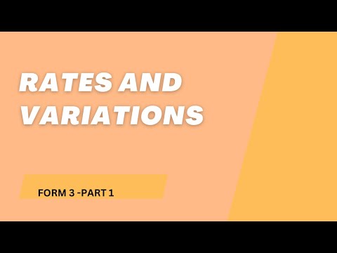FORM THREE  MATHEMATICS-RATES AND VARIATIONS -PART 1
