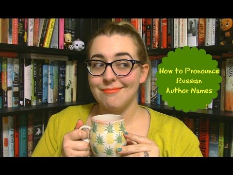 How to Pronounce 15 Well-Known Russian Author Names