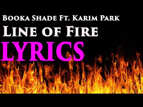 Booka Shade feat. Karin Park - Line of fire lyrics