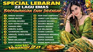Download lagu ALBUM EMAS SPECIAL LEBARAN 2026 🔥 BANYUWANGIAN TERBAIK ENAK DIDENGAR & VIRAL mp3