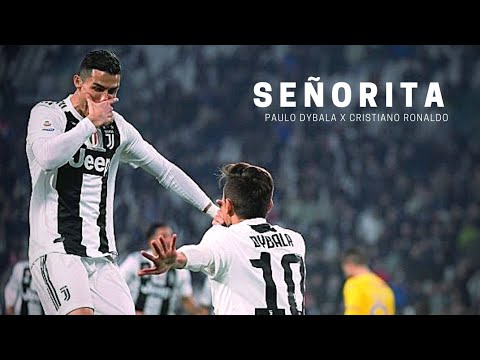 Cristiano Ronaldo x Paulo dybala • Shawn Mendes, Camila Cabello | Señorita | ( Oficial ) | HD |