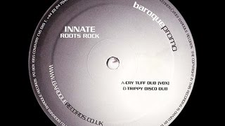 Innate ‎– Roots Rock (Trippy Disco Dub)