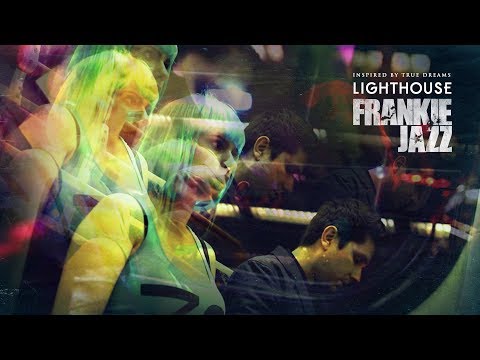 FRANKIE JAZZ - Lighthouse [Official Video]