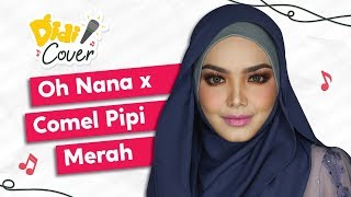 Download lagu Dato' Sri Siti Nurhaliza | Oh Nana x Comel Pipi Merah #DidiCover (LIVE) mp3 Download lagu Dato' Sri Siti Nurhaliza | Oh Nana x Comel Pipi Merah #DidiCover (LIVE) mp3