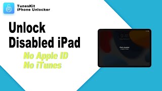 Unlock Disabled iPad Easily | No iTunes
