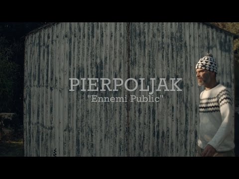 Pierpoljak - Ennemi Public
