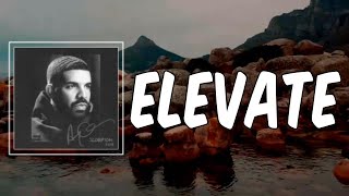 Lyric: Drake - Elevate